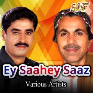 收聽Arif Baloch的Ey Saahey Saaz歌詞歌曲
