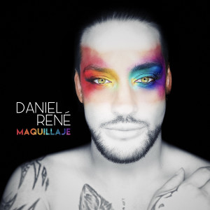 收聽Daniel Rene的Maquillaje歌詞歌曲