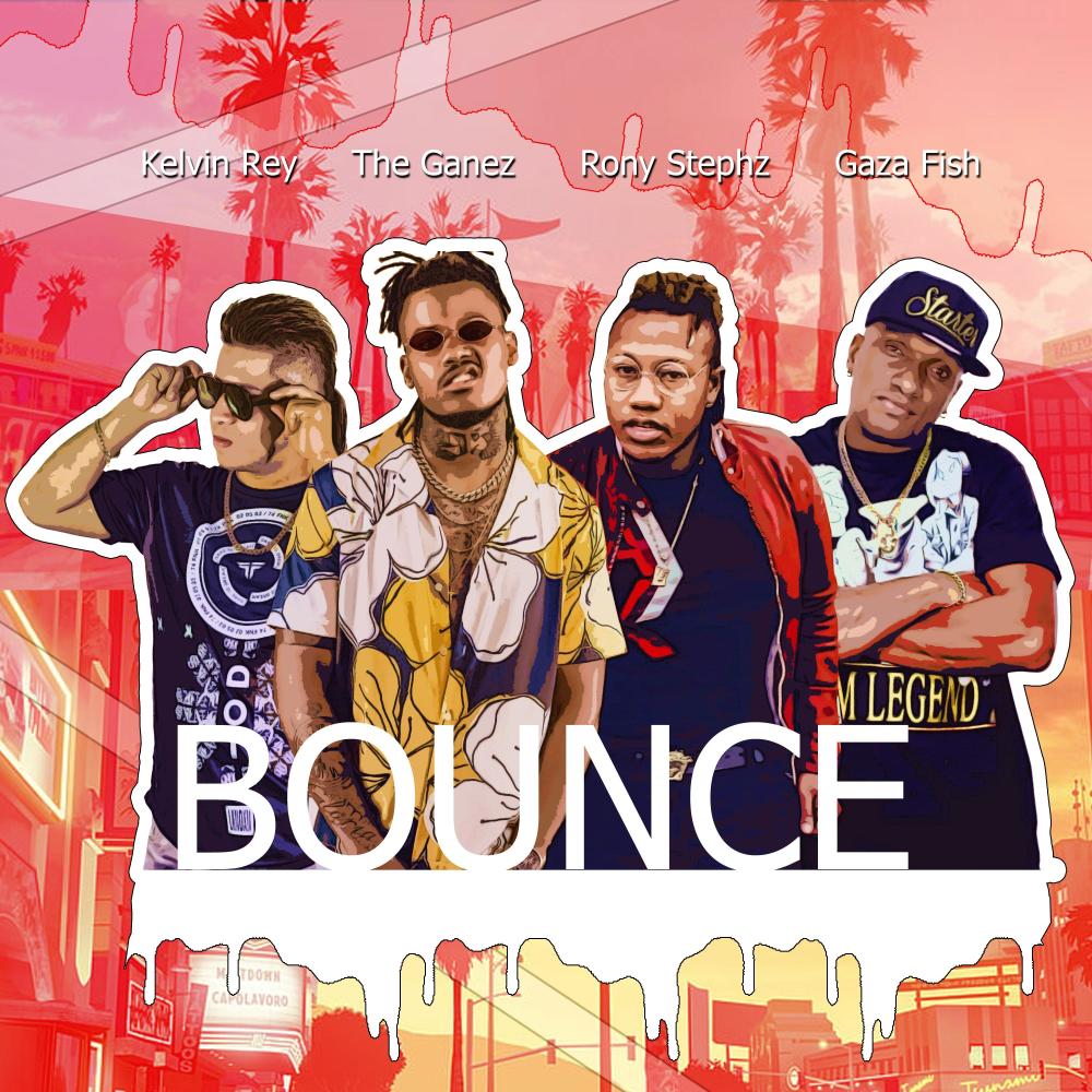 Bounce (feat. Gaza fish, The Ganez & Rony Stephz)