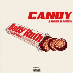 收听Angelo Mota的Candy (Explicit)歌词歌曲