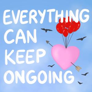 Chubbz的專輯Everything Can Keep Ongoing