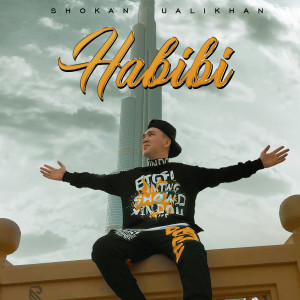 ดาวน์โหลดและฟังเพลง Habibi พร้อมเนื้อเพลงจาก Shokan Ualikhan