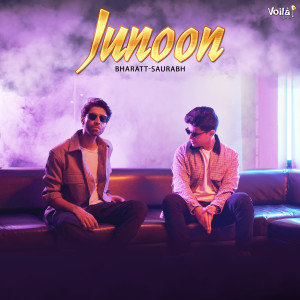 Listen to Junoon song with lyrics from Bharatt - Saurabh