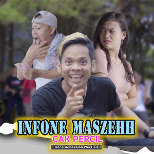 Dengarkan Info Maszehh lagu dari Cak Percil dengan lirik