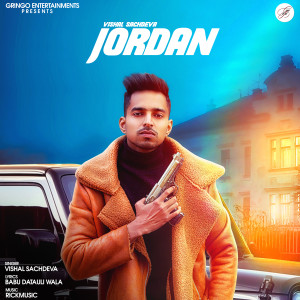 ดาวน์โหลดและฟังเพลง Jordan พร้อมเนื้อเพลงจาก Vishal Sachdeva