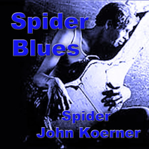 ดาวน์โหลดและฟังเพลง Nice Legs พร้อมเนื้อเพลงจาก Spider John Koerner