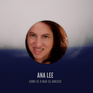 ดาวน์โหลดและฟังเพลง Como se o mar se abrisse พร้อมเนื้อเพลงจาก Ana Lee