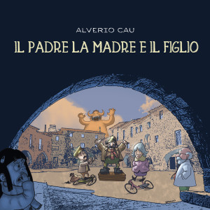 收聽Alverio Cau的Il padre, la madre e il figlio (Explicit)歌詞歌曲