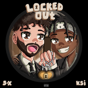 收聽S-X的Locked Out (Explicit)歌詞歌曲
