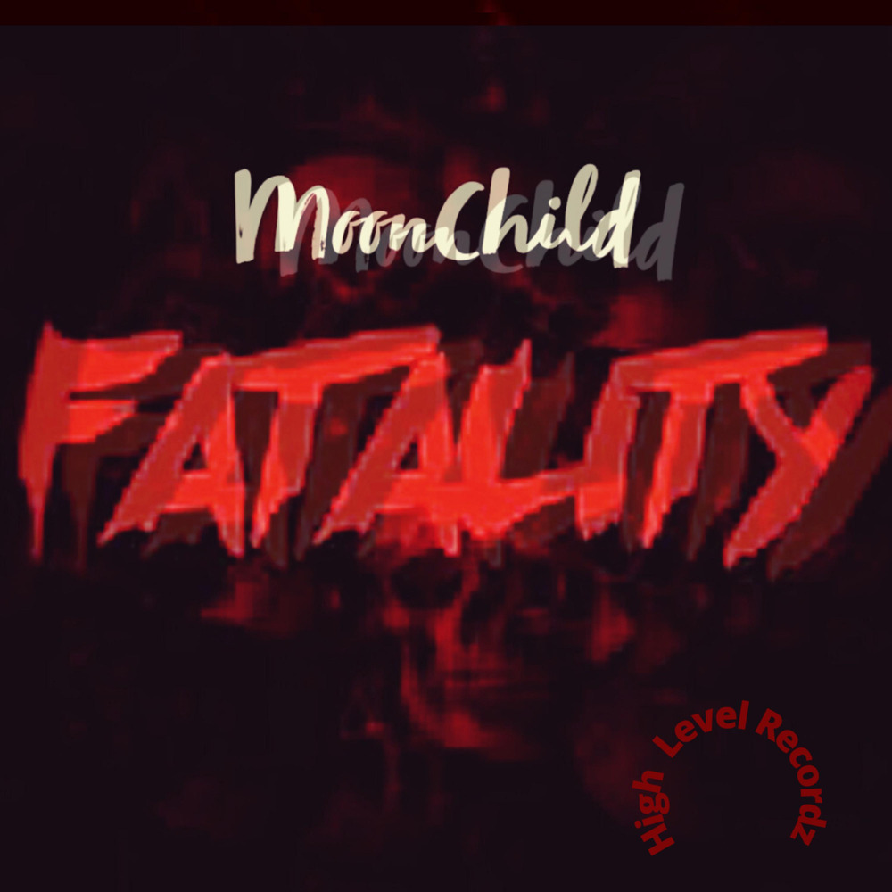 Moonchild Fatality (Explicit)