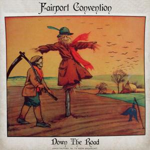 Fairport Convention的专辑Down The Road (Live)