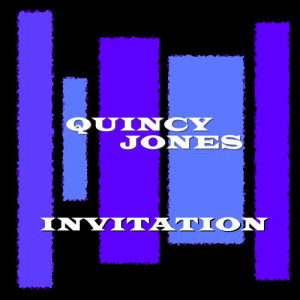 收聽Quincy Jones的Invitation歌詞歌曲