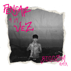 Ziris的專輯PENSAR A LA VEZ (BIGG3M Remix)