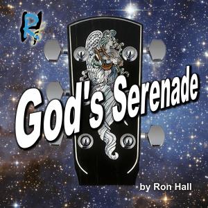 Ron Hall的专辑God's Serenade