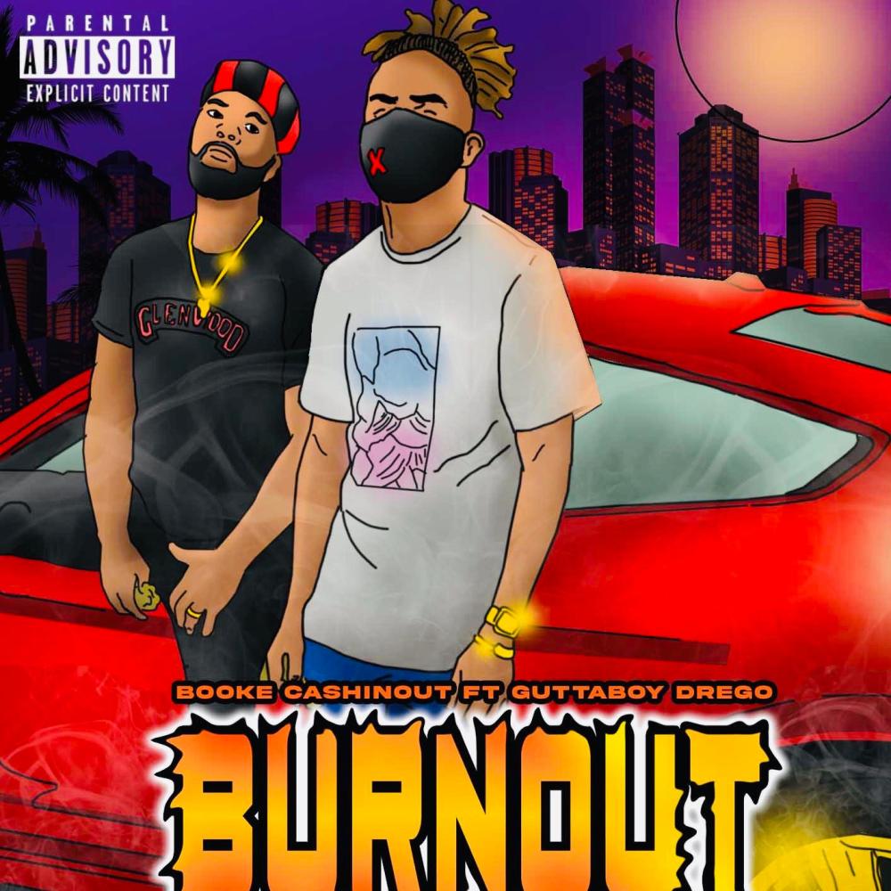 BurnOut (feat. GuttaBoy Drego) (Explicit)