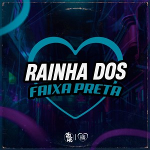 Mc Moana的专辑Rainha dos Faixa Preta (Explicit)