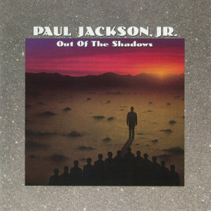 อัลบัม Out Of The Shadows ศิลปิน Paul Jackson Jr.