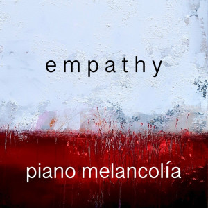 Album Empathy from Piano Melancolía