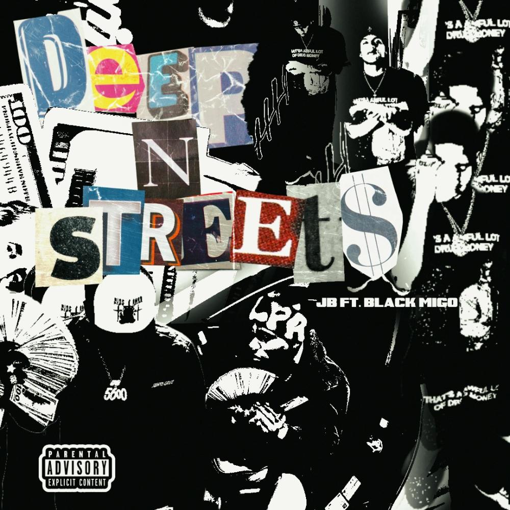 Deep In The Streets (feat. Black Migo) (Explicit)