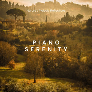 Piano Serenity: Nature's Melodic Reflections