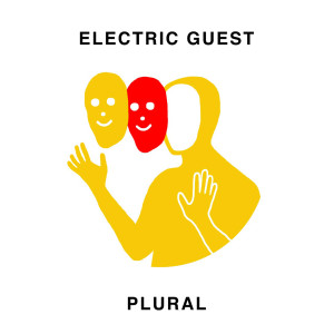 Electric Guest的專輯Plural