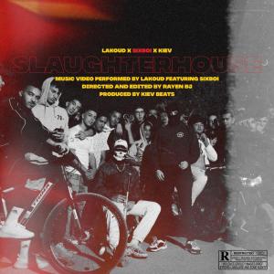 Listen to Slaughter House (Explicit) song with lyrics from Lakoud