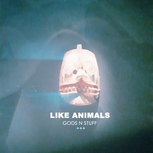 Album GODS N STUFF oleh Like Animals