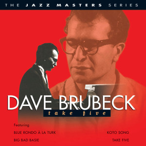 收聽Dave Brubeck & Paul Desmond的Take Five歌詞歌曲