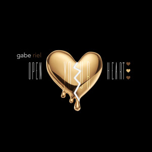 Listen to Open Your Heart (Explicit) song with lyrics from Gabe Riel