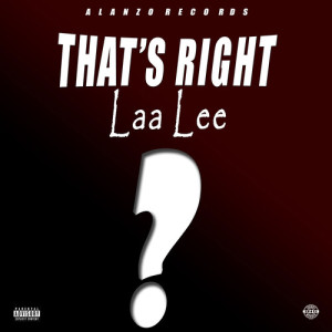 LAA LEE的專輯That's Right (Explicit)