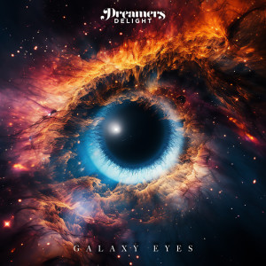 Dreamers Delight的專輯Galaxy Eyes