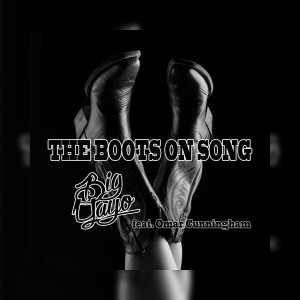 Listen to The Boots on Song (feat. Omar Cunningham) song with lyrics from Big Yayo