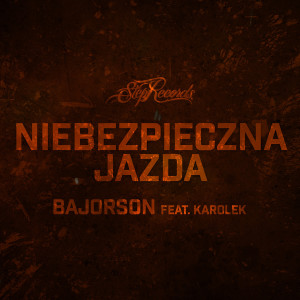 收聽Bajorson的Niebezpieczna Jazda (Original Mix)歌詞歌曲