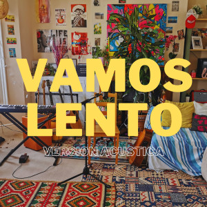 Listen to Vamos Lento (Versión Acústica) song with lyrics from Adrián García