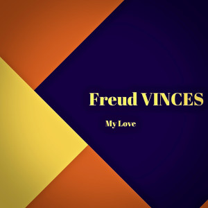 Listen to My love song with lyrics from FREUD VINCES