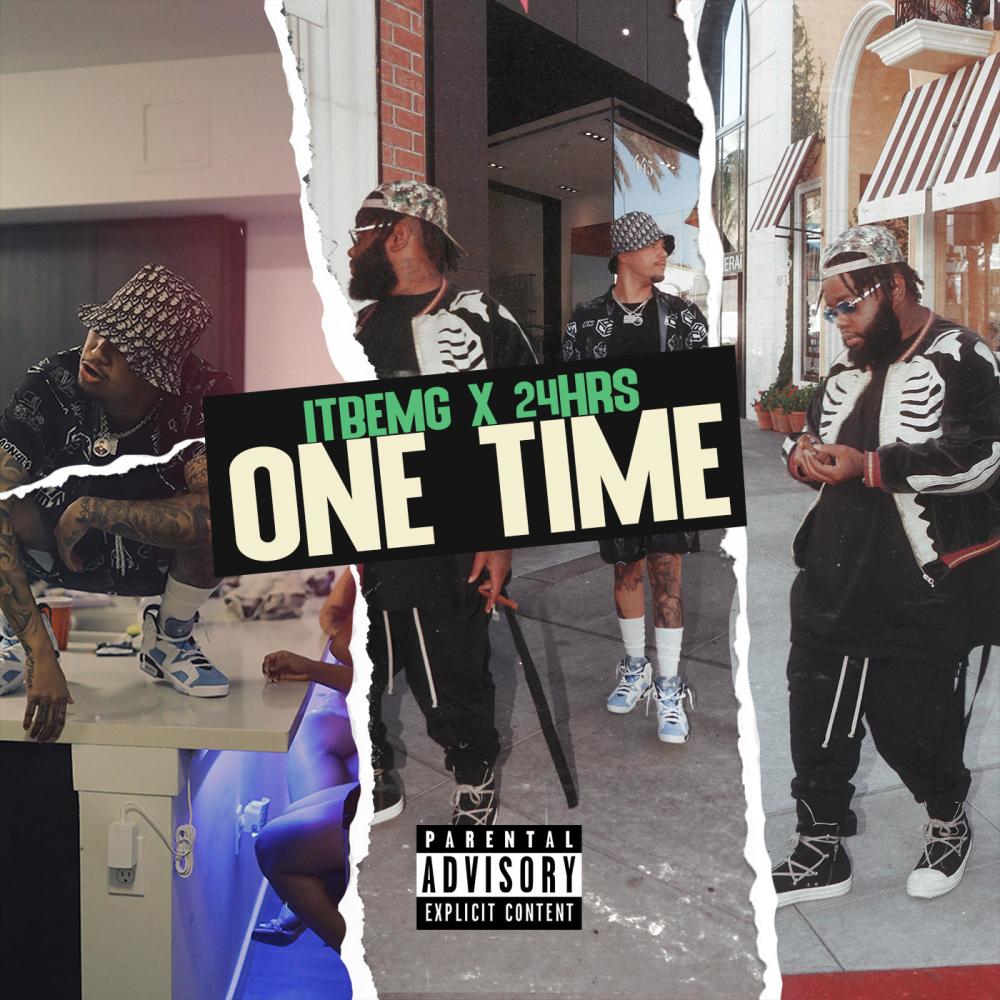 One Time (feat. 24hrs) (Explicit)