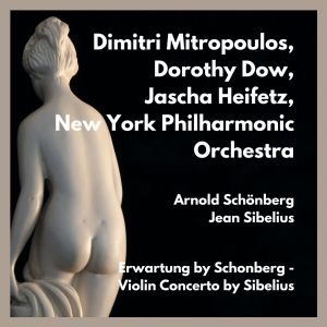 Album Erwartung by schonberg - violin concerto by sibelius from Dorothy Dow