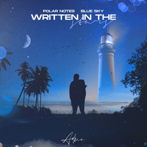 Listen to Written In The Sky song with lyrics from Polar Notes