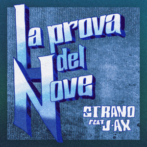 收聽Strano的La Prova Del Nove歌詞歌曲