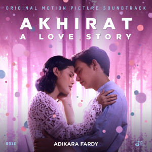 Sayup Menjauh (Original Motion Picture Soundtrack Akhirat: A Love Story) dari Adikara Fardy