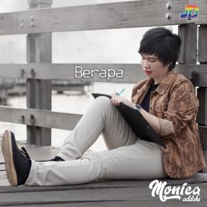 Dengarkan Berapa lagu dari Monica Addalu dengan lirik