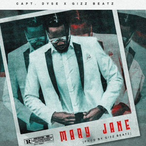 Dengarkan MaryJane (Explicit) lagu dari Capt.Dyse dengan lirik