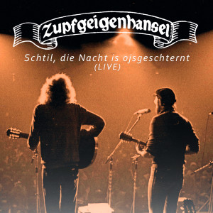 Listen to Schtil, die Nacht is ojsgeschternt (Live) song with lyrics from Zupfgeigenhansel