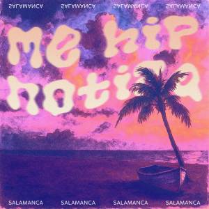 Salamanca的專輯me hipnotiza