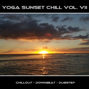 อัลบัม Yoga Sunset Chill, Vol. VII - Chillout - Downbeat - Dubstep ศิลปิน BMP-Music