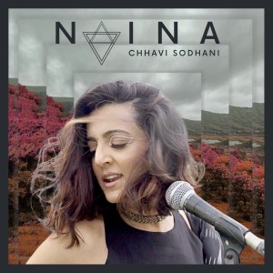 Dengarkan Naina lagu dari Chhavi Sodhani dengan lirik