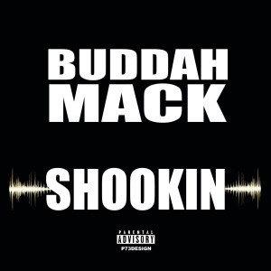 อัลบัม Shookin (Explicit) ศิลปิน Buddah Mack