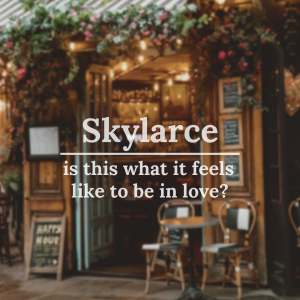收聽Skylarce的Is This What It Feels Like to Be In Love歌詞歌曲