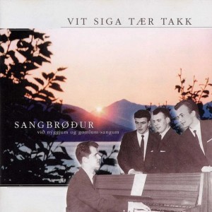 ดาวน์โหลดและฟังเพลง Vinur hoyr พร้อมเนื้อเพลงจาก Sangbrøður