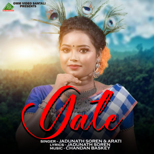 Listen to GATE song with lyrics from Jadunath Soren